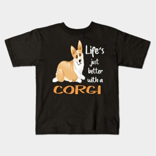 Life'S Just Better With a Corgi (203) Kids T-Shirt